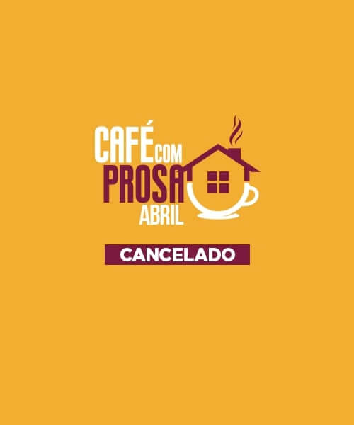Café com prosa cancelado – Destaque evento