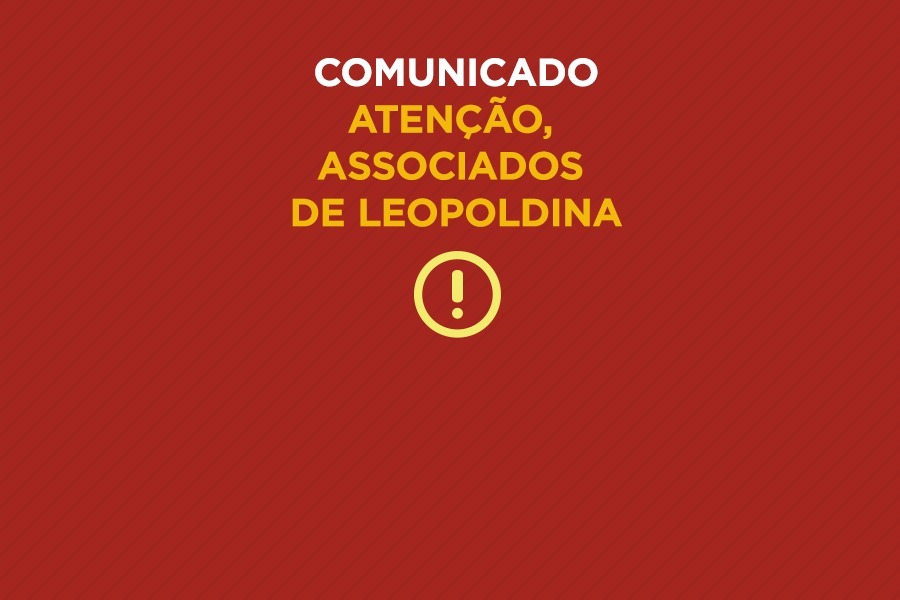 COMUNICADO – Atenção, associados de Leopoldina!