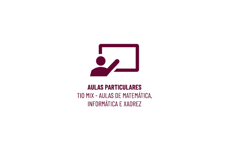 Tio Mix – Aulas de Matemática, Informática e Xadrez