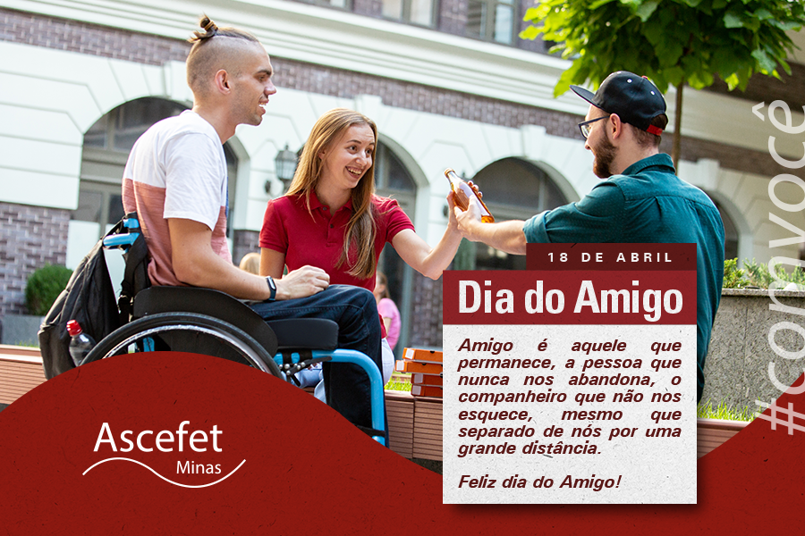 Dia do Amigo – 18 de abril