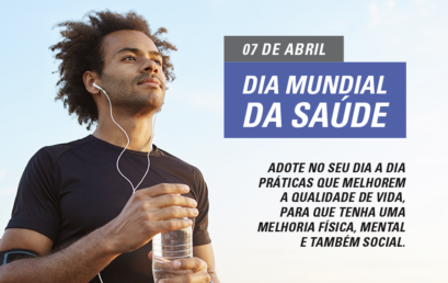 7 DE ABRIL – DIA MUNDIAL DA SAÚDE