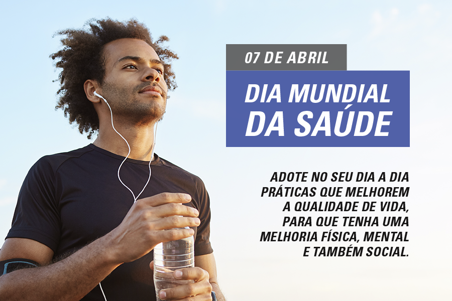 7 DE ABRIL – DIA MUNDIAL DA SAÚDE