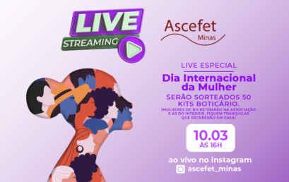 Live Ascefet – Sorteio dia da Mulher