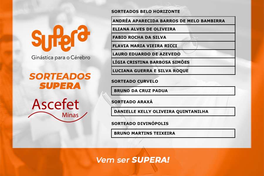 CONFIRA A LISTA DOS SORTEADOS DA SUPERA!