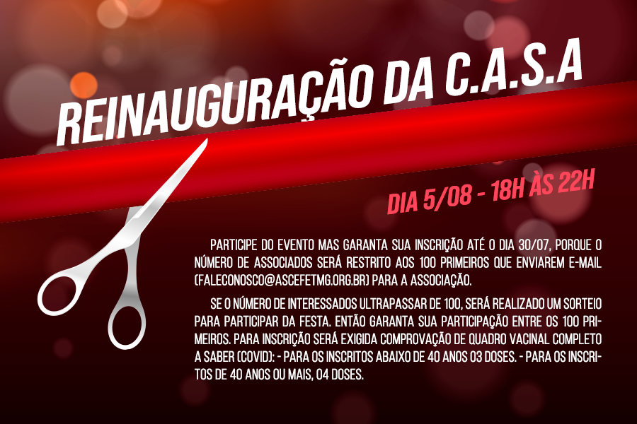 REINAUGURAÇÃO DA C.A.S.A