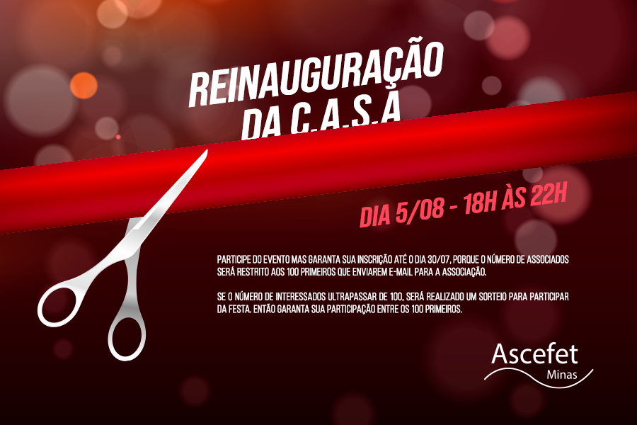 REINAUGURAÇÃO C.A.S.A.